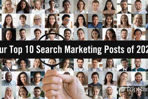 Best Of B2B Search Marketing: Optimize Your 2022 With Our Top 10 SEO Posts