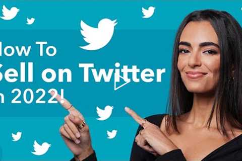 How To Sell On Twitter With NEW Shopping Feature in 2022