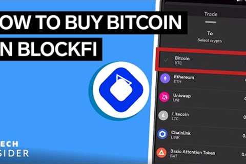 How To Buy Bitcoin On BlockFi