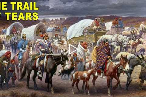 What Life On the Trail of Tears Was Like
