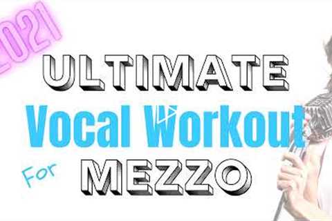 Ultimate Vocal Workout for Mezzo Sopranos