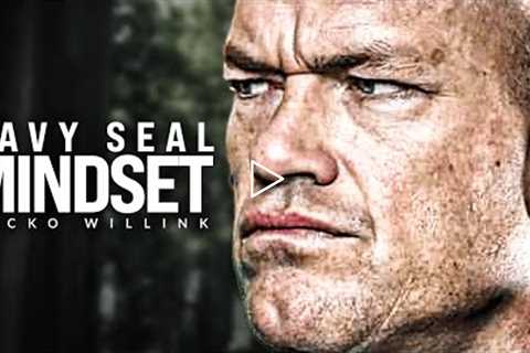 NAVY SEAL MINDSET - Best Motivational Speech Video (Jocko Willink Motivation)