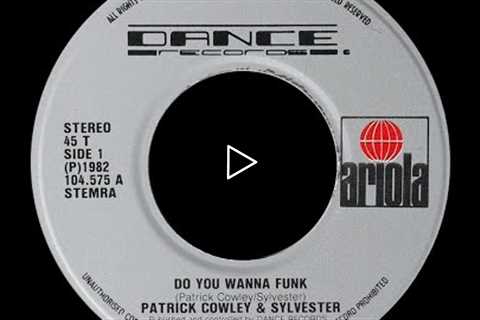 Patrick Cowley ft Sylvester ~ Do You Wanna Funk 1982 HiNRG Purrfection Version