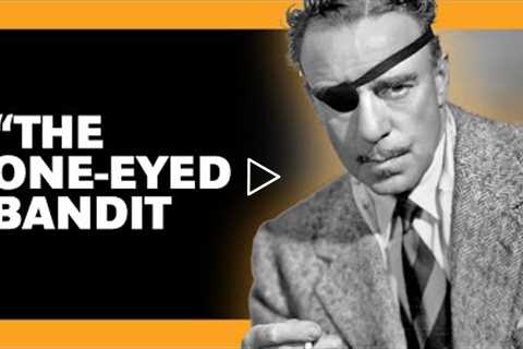 Raoul Walsh Was Blind for the Last Years of His Life