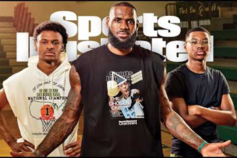 LeBron x Bronny x Bryce James On The Cover Of Sports Illustrated!