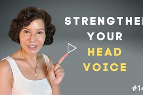 IS YOUR HEAD VOICE WEAK?  Strengthen Your Head Voice!