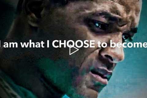 I AM what I CHOOSE to become - Best Motivational Speech 2022