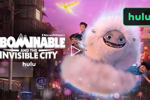 Abominable and the Invisible City | Official Trailer | Hulu