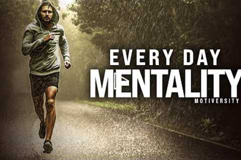 EVERY SINGLE DAY MENTALITY, NO EXCUSES - Motivational Speech (Marcus Elevation Taylor)