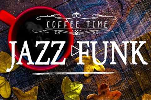 Jazz Funk 🎹 Smooth Jazz Music for a Relaxing Weekend - Upbeat Jazz Fall Instrument