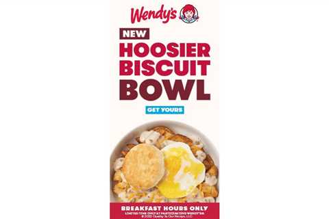 Wendy’s offers Indiana residents a hearty start to the day with the Hoosier Biscuit Bowl
