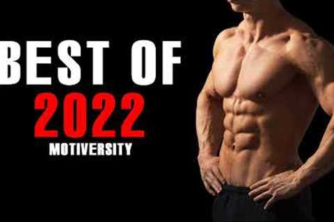 MOTIVERSITY - BEST OF 2022 | Best Motivational Videos - Speeches Compilation 1 Hour Long