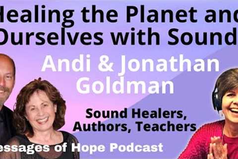 From Humming to Harmonics, Sound for Personal & Planetary Healing with Andi & Jonathan..