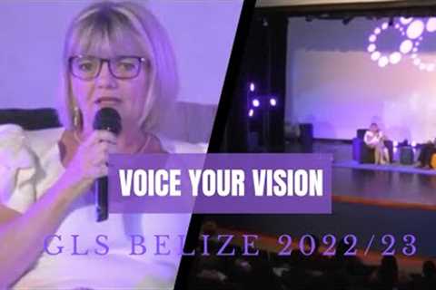 GLS Belize 2022/23 - Voice Your Vision