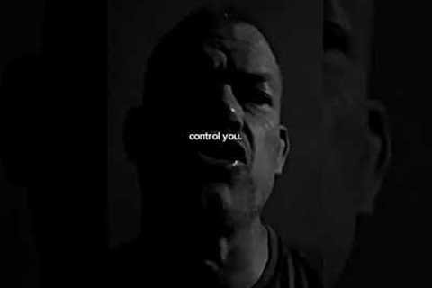 TAKE CONTROL OF YOUR MIND. Spoken by Jocko Willink