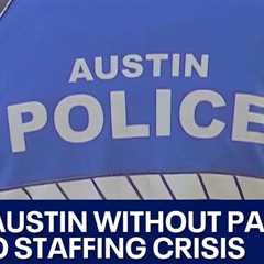 Portion of East Austin without Austin police patrol due to staffing crisis | FOX 7 Austin
