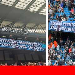 Man City confiscate banner displayed by fans protesting increase in season ticket prices