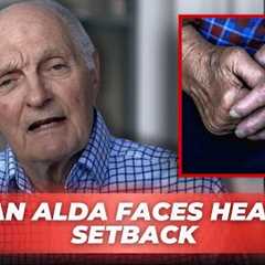 Alan Alda’s Tragic Health Update, He Can No Longer Tie His Shoes