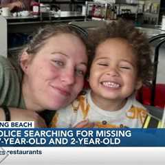 Long Beach PD requesting help locating missing 27-year-old and 2-year-old