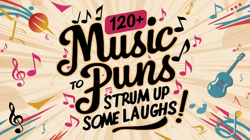 120+ Music Puns for Endless Laughter- Crack Up Puns