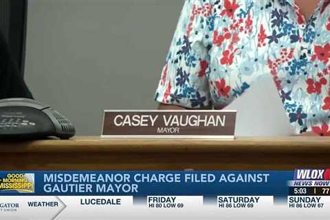 Councilman’s wife files charge against Gautier Mayor Casey Vaughan