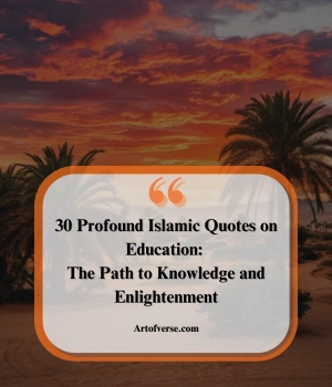 Top Islamic Quotes on Education and Learning - Art Of Verse