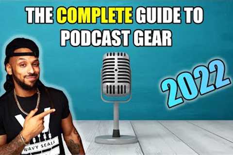 All the Gear You Really Need to Start a Podcast