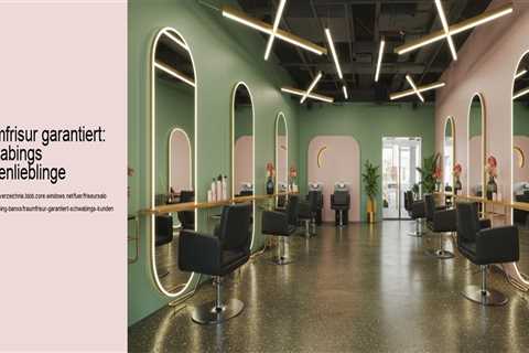 Traumfrisur garantiert: Schwabings Kundenlieblinge