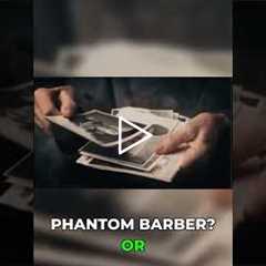Was Dolan the Phantom Barber? Share Your Theories! #shorts