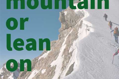 Earth911 Inspiration: Be a Mountain or Lean on One